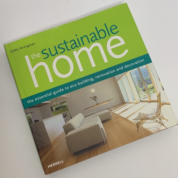 Merrell Other - Book | The Sustainable Home | Essential Guide to ECO Building Renovation & Decor